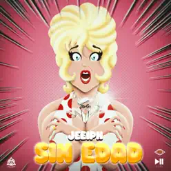 Sin Edad - Single - Jeeiph Sin Edad - Single - Jeeiph