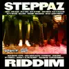 Steppaz Riddim album lyrics, reviews, download