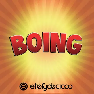 Boing - Single by Stefy De Cicco album reviews, ratings, credits