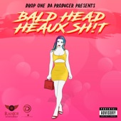 Bald Head Heaux Sh!t (feat. KayyPee) artwork
