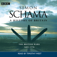 Simon Schama - A History Of Britain: The British Wars 1603 – 1776 artwork