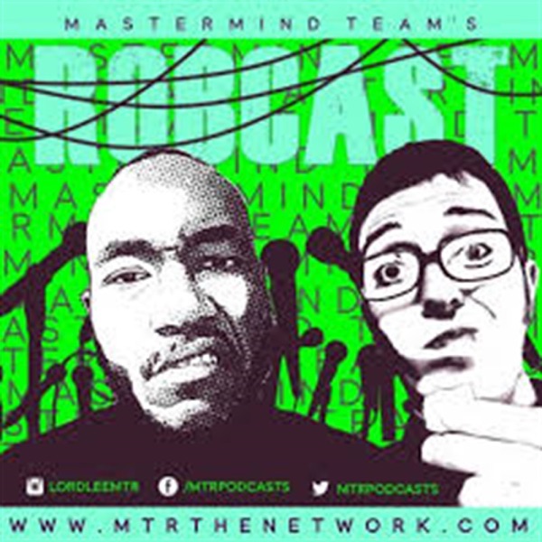 Mastermind Team's Robcast - MTR The Network