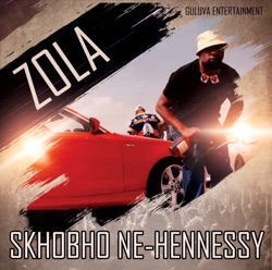 Zola7 - Skobho Ne - Hennessy