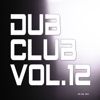 Dub Club, Vol. 12