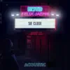 So Close (Acoustic) [feat. Captain Cuts] - Single album lyrics, reviews, download