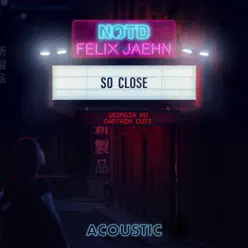 So Close (Acoustic) [feat. Captain Cuts] - Single - Felix Jaehn