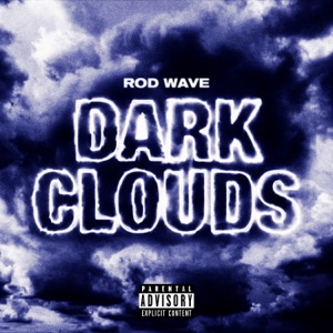 ROD WAVE - Dark Clouds Chords and Lyrics