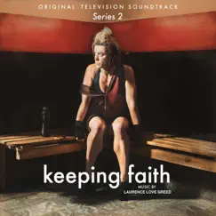 Keeping Faith (Un Bore Mercher) - Series 2 [Original Television Soundtrack] by Laurence Love Greed album reviews, ratings, credits
