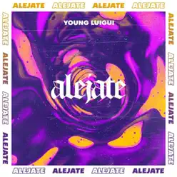 Alejate - Single - Young Luigui