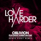 Oblivion (feat. Amber Van Day) [Denis First Remx] artwork