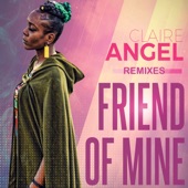Claire Angel - Friend Of Mine (Radio Mix)