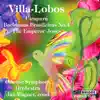 Stream & download Villa-Lobos: Orchestral Works