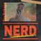 Nerd (Remastered) - DeuXchapo lyrics