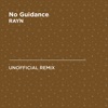 RAYN - No Guidance (Chris Brown & Drake)