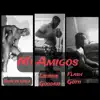 Mi Amigos (feat. Flash Gotti & Boys VS Girls) - Single album lyrics, reviews, download