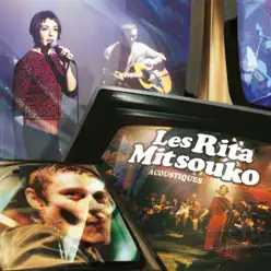 Acoustiques - Les Rita Mitsouko