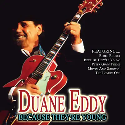 Because They're Young - Duane Eddy
