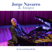 Jorge Navarro & Amigos: En Vivo en la Usina del Arte - Jorge Navarro