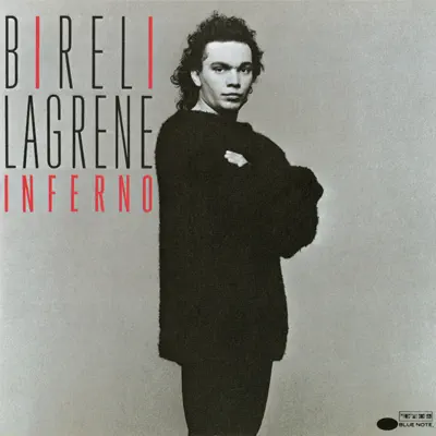 Inferno - Biréli Lagrène Inferno - Biréli Lagrène