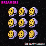 DREAMERS - Die Happy