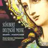 Stream & download Schubert: Deutsche Messe - Brahms: Marienlieder