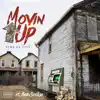 Movin' Up (feat. Baby Soulja) - Single album lyrics, reviews, download
