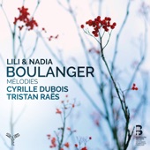 Lili et Nadia Boulanger: Mélodies artwork