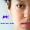 You Got to Let Her Go - Single