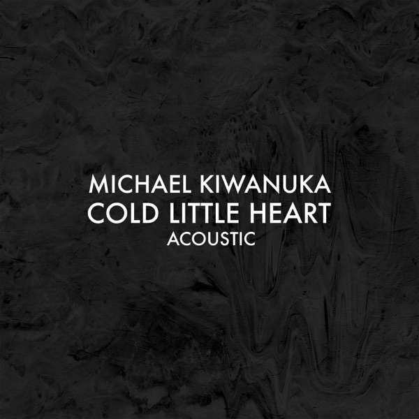 Cold Little Heart (Acoustic) - Single - Michael Kiwanuka