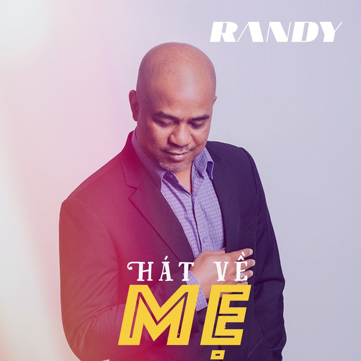 ‎Hát Về Mẹ by Randy on Apple Music