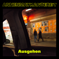 AnnenMayKantereit - Ausgehen artwork