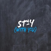 Stay (With You) artwork