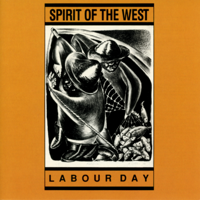 Spirit of the West - Labour Day artwork