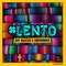 Lento (feat. Godwonder) - Ray Mautar lyrics