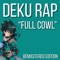 Deku Rap (Full Cowl) [remastered Edition] - Daddyphatsnaps lyrics