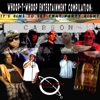 Whoop-T-Whoop Entertainment Compilation: It’s Time to Set That Party Right