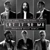 Let It Be Me (Brennan Heart Remix) - Single album lyrics, reviews, download