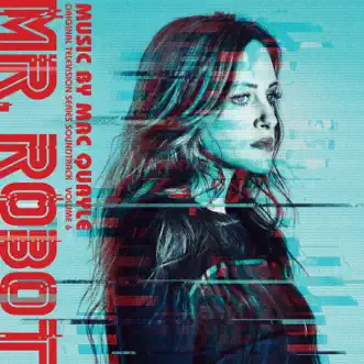 Mr. Robot, Vol. 6 (Original Television Series Soundtrack) by Mac Quayle album reviews, ratings, credits