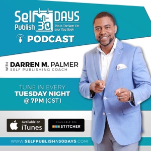 "We Got What You Need" Darren M. Palmer shares lastest news in Self Publishing