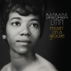 Movin' On a Groove - Barbara Lynn Movin' On a Groove - Barbara Lynn