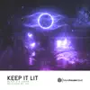 Keep It Lit song lyrics