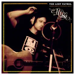 Songs About Running Away - The Lost Patrol