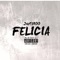 Felicia - JayT1800 lyrics