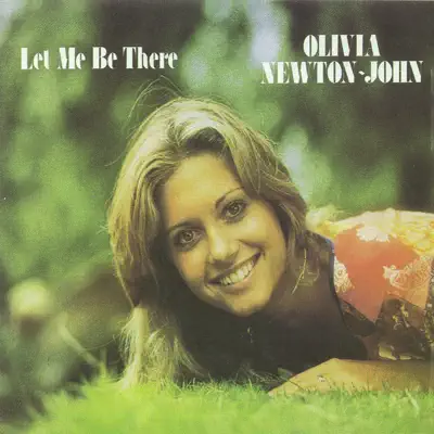 Let Me Be There - Olivia Newton-John