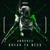 Break Ya Neck - Single album lyrics, reviews, download