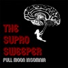 The Supro Sweeper - Just Your Fool