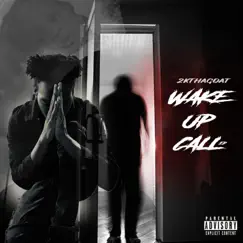 Wake Up Call Ep by 2kthagoat album reviews, ratings, credits