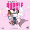 Bubble (feat. U-Nique, Beezy & T.Scott) - Single album lyrics, reviews, download