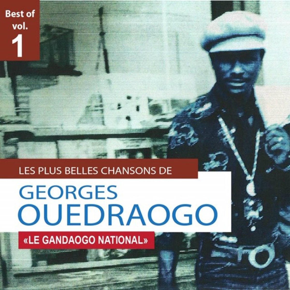 ‎Les 50 Plus Belles Chansons De Georges Ouedraogo, Vol. 1 (Le Gandaogo ...