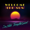 Welcome the Sun - Single